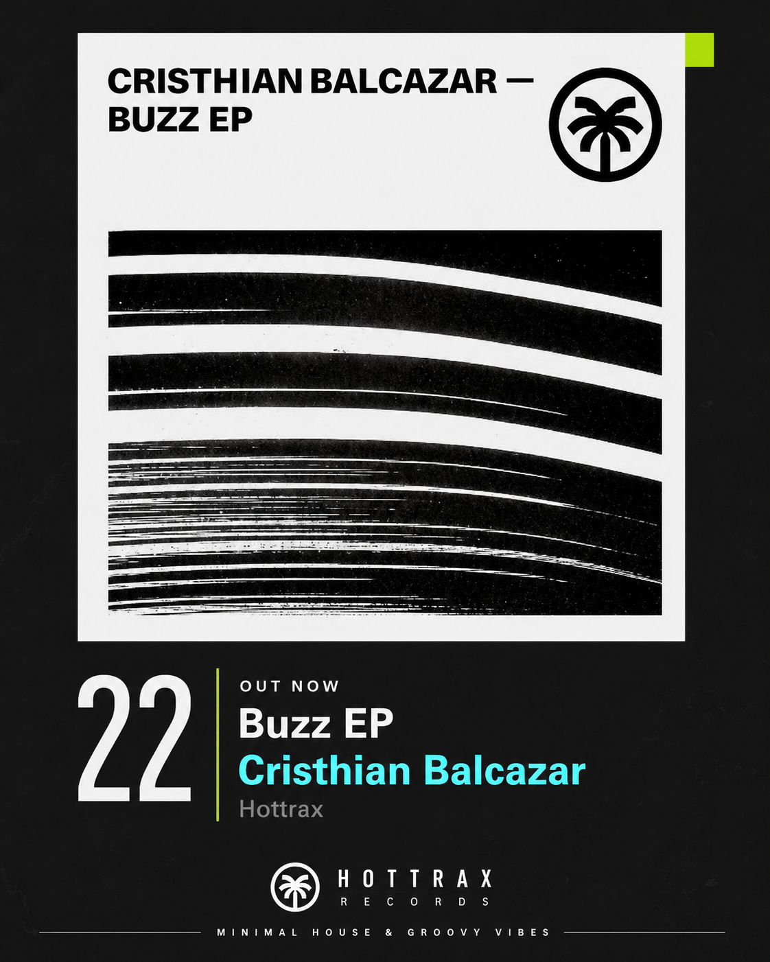 Hottrax Records out now graphic for Cristhian Balcazar Buzz EP