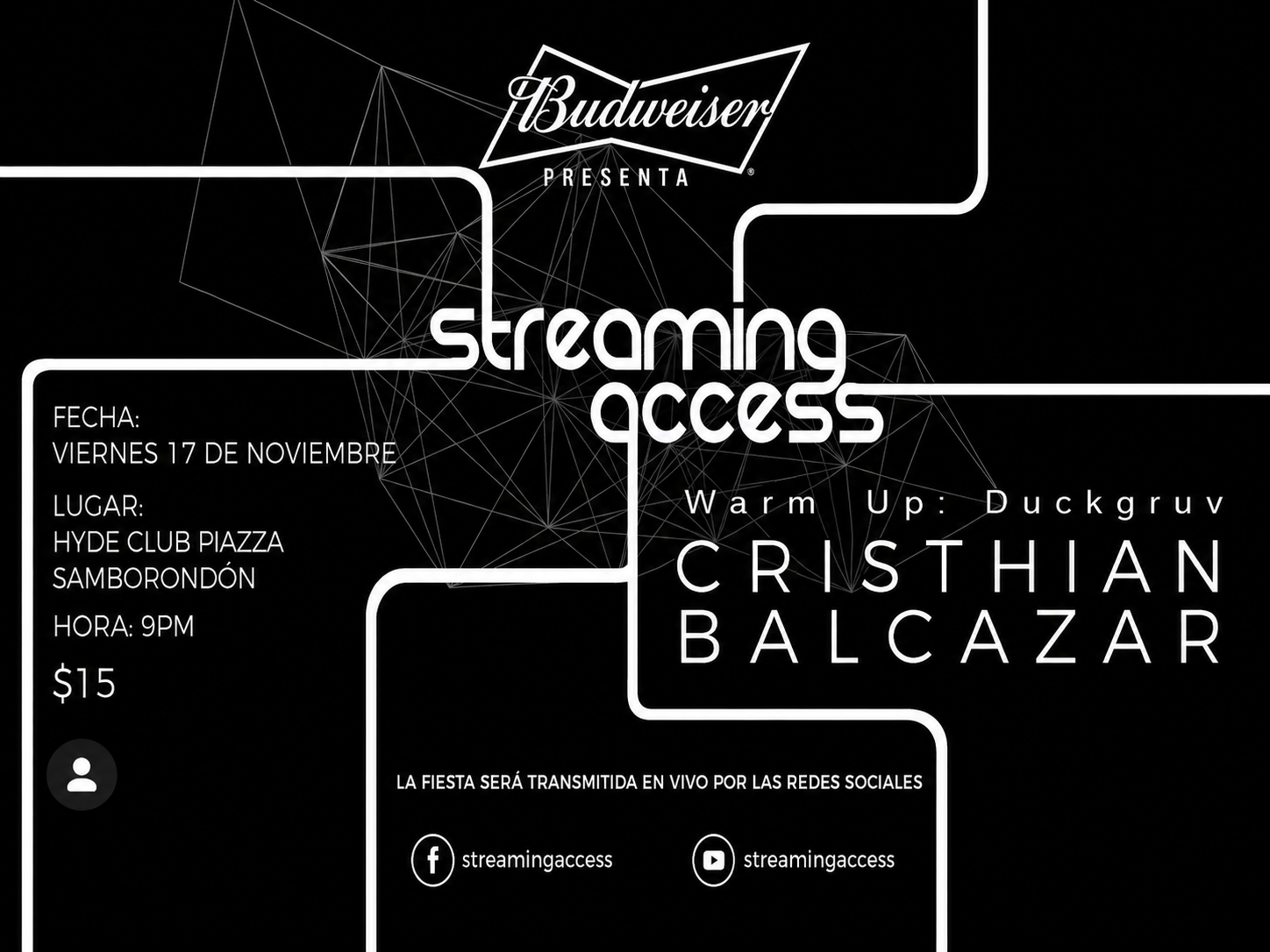 Budweiser presents Streaming Access with Cristhian Balcazar at Hyde Club Piazza Samborondón