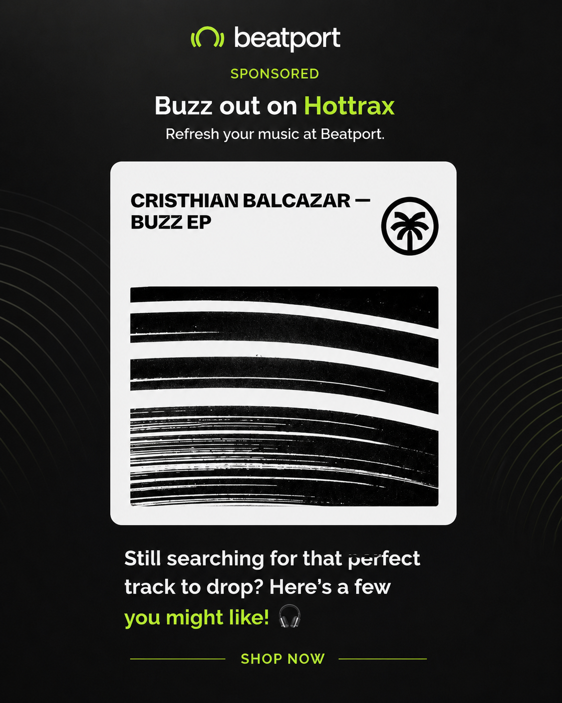 Beatport sponsored feature for Buzz EP out on Hottrax by Cristhian Balcazar