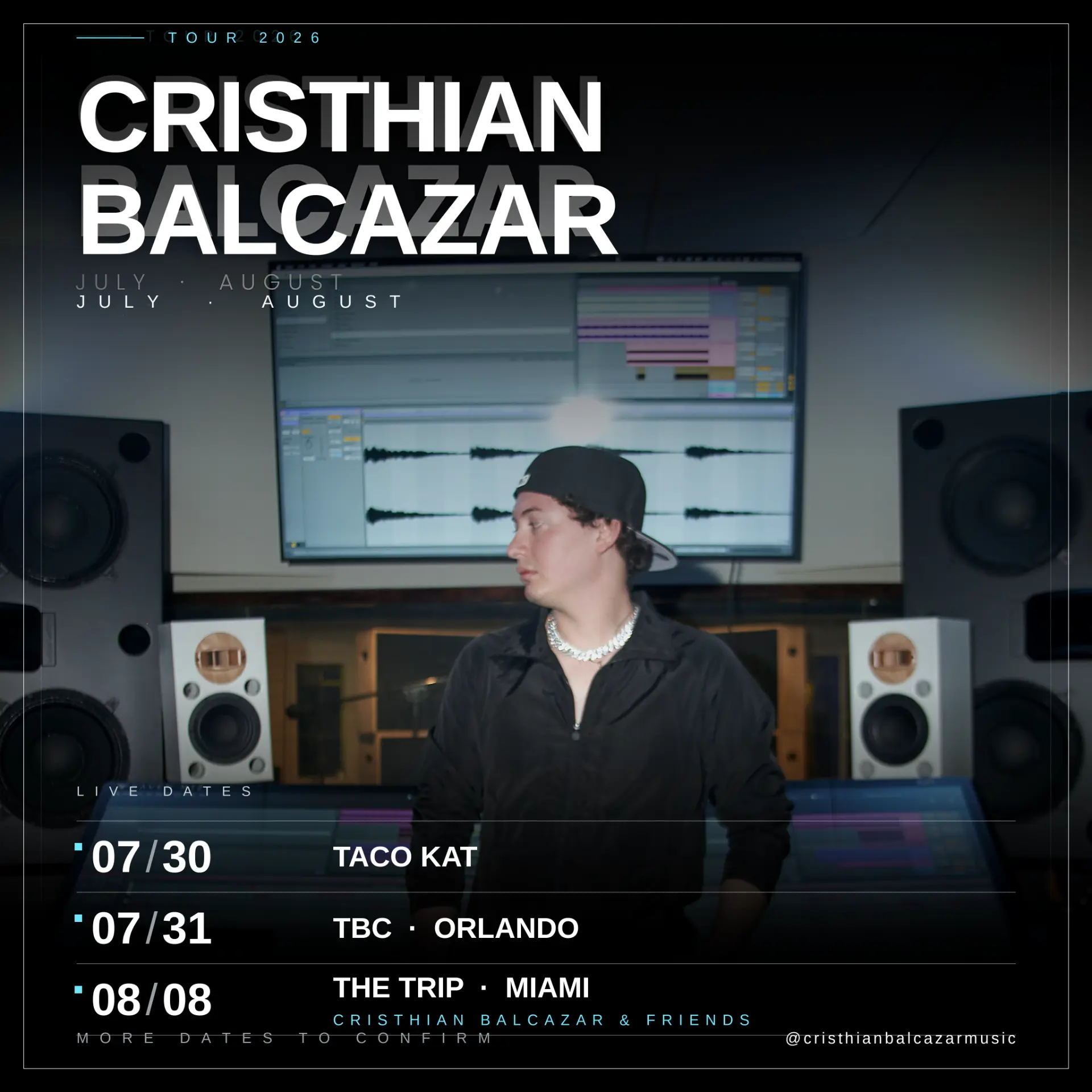 Cristhian Balcazar Tour 2026 live dates July and August